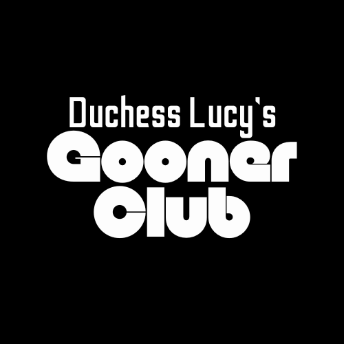 Duchess Lucy’s Gooner Club