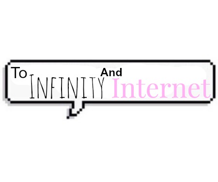 To Infinity and Internet