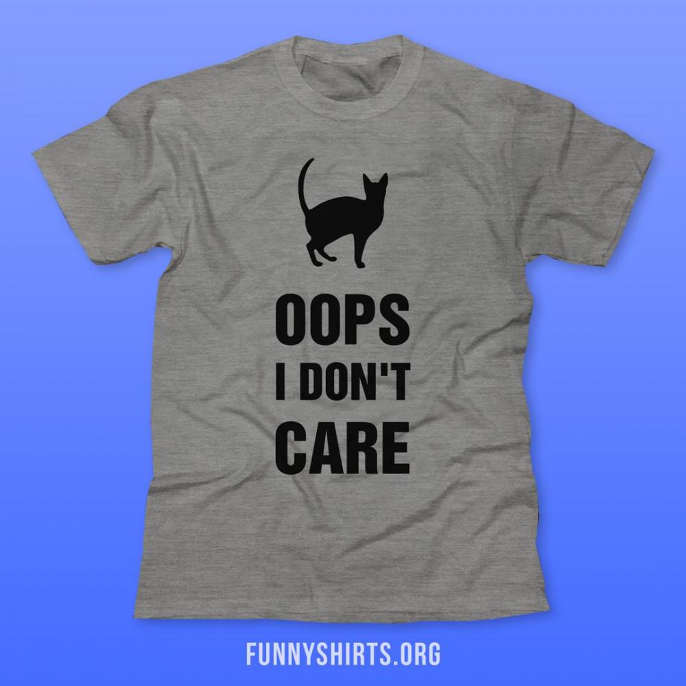 Funny Oops I Don't Care Cat