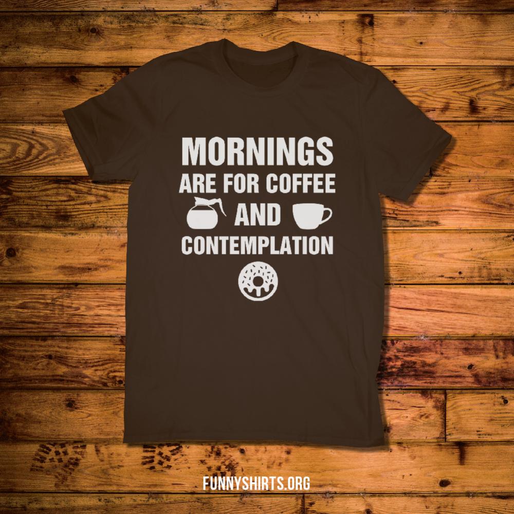 Coffee And Contemplation Tee