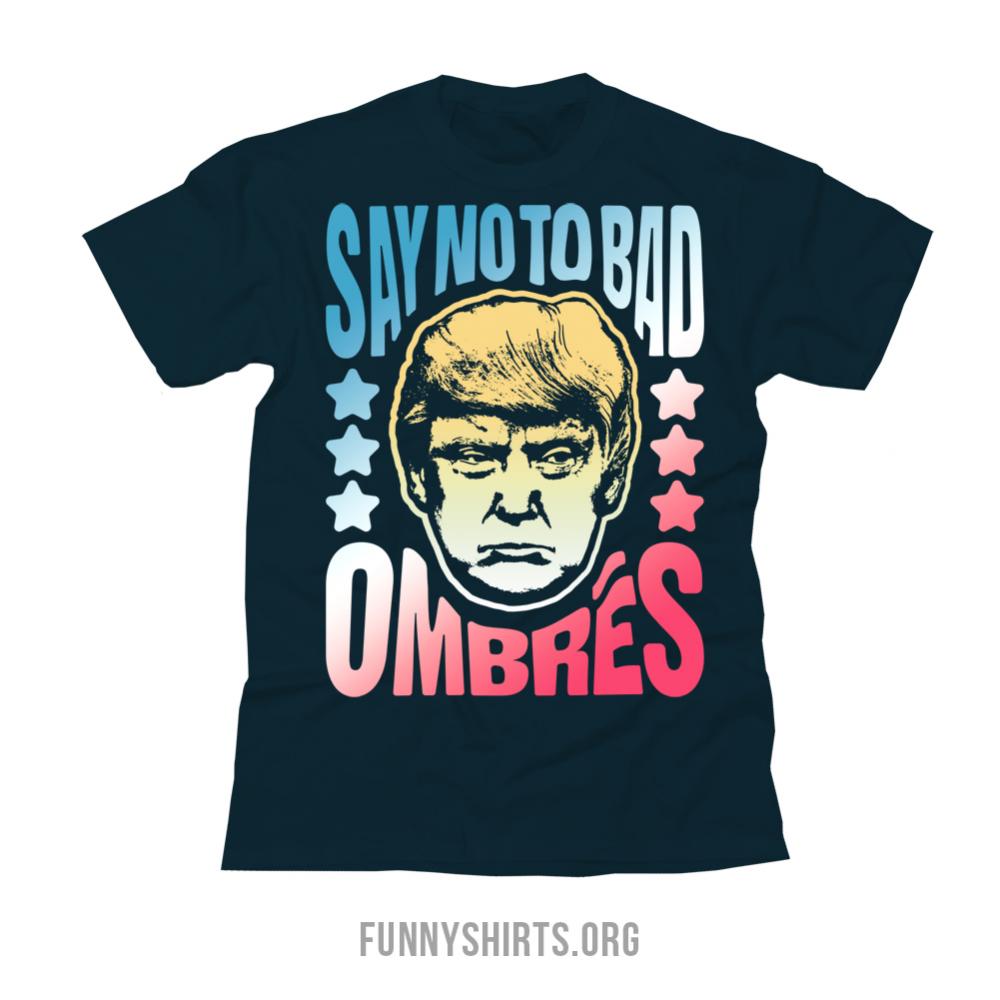 Bad Hombres Funny Anti-Trump Tee