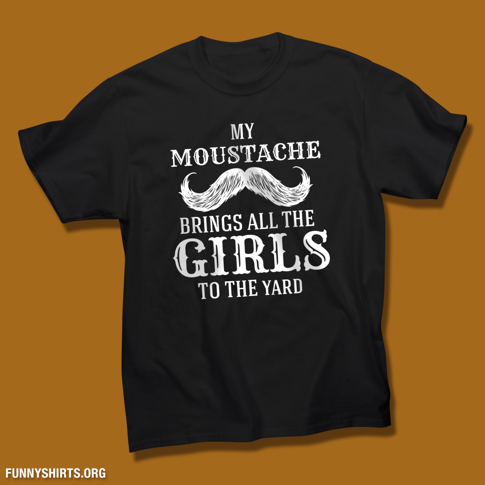 Mustache Makes The Man