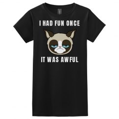 Had Fun Once It Was Awful