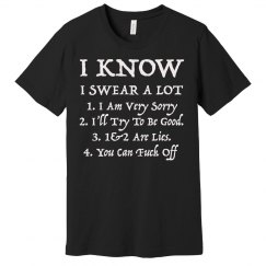 I Know I Swear A Lot Shirt