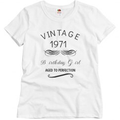 1971 birthday girl aged to perfection shirt