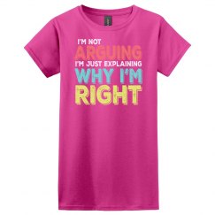 I'm Right Ladies Relaxed Basic Tee