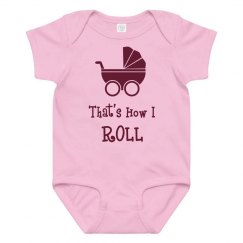 That's How I Roll Girl 2