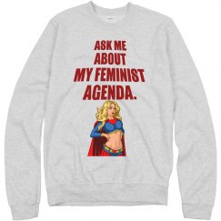 Feminist Agenda Unisex Sweatshirt