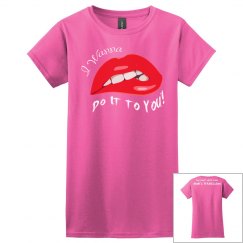 I Wanna Do It To You! White Text