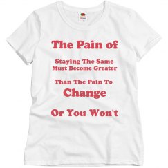 The Pain of Staying the same
