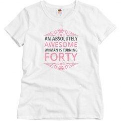 An absolutely awesome woman is turning forty