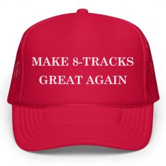 Make 8-Tracks Great Again