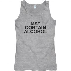 May Contain Alcohol Tank