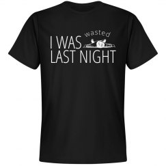I Was Wasted Last Night