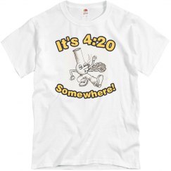 It's 4:20 Somewhere!