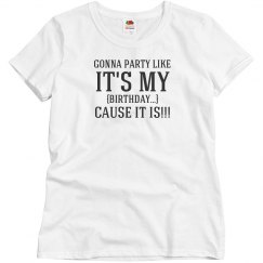 Gonna party like it's my birthday