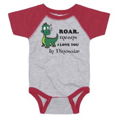 Roar Means I Love you in Dinosaur