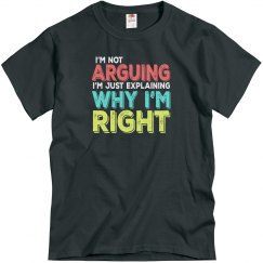 I'm Right Adult Unisex Basic Tee