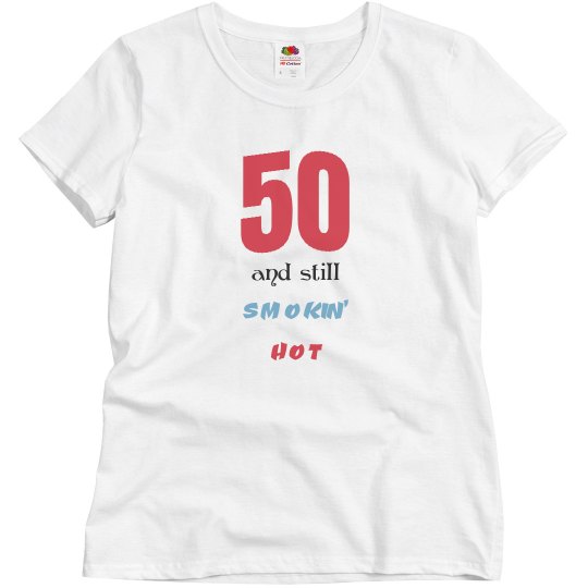 50 and still smokin' hot