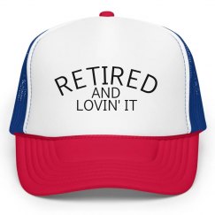 Retired And Lovin' It