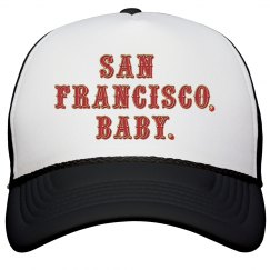 San Francisco, Baby.