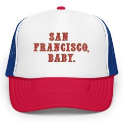 San Francisco, Baby.