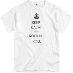 KEEP CALM AND ROCK N ROLL