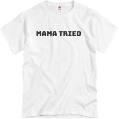 Mama Tried