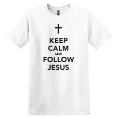Keep Calm follow Jesus
