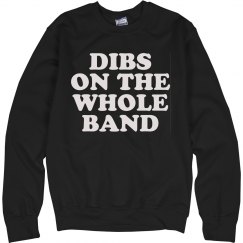 Dibs On The Whole Band
