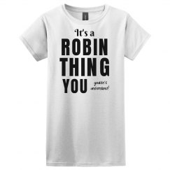 It's a Robin Thing