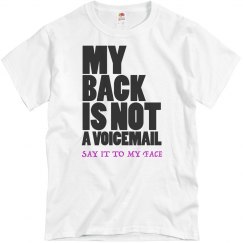 My Back Is Not A Voicemail