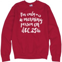 Christmas Morning Person Hoodies