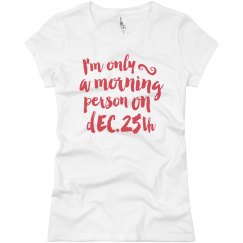 Morning Person on dec 25th