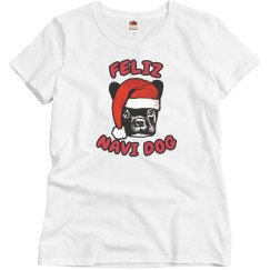 Feliz Navi Dog Christmas Tshirt