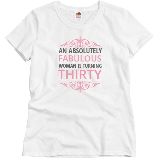 A Fabulous woman is turning 30
