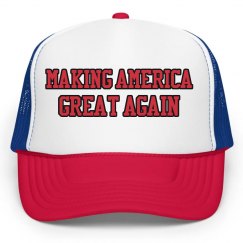 Making America Great Again Hat