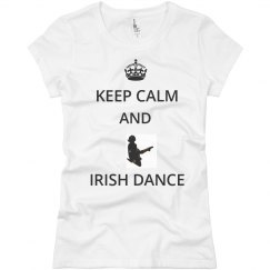Keep Calm/Irish Dance