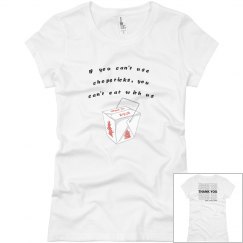 If you can't use chopsticks, you can't eat with us