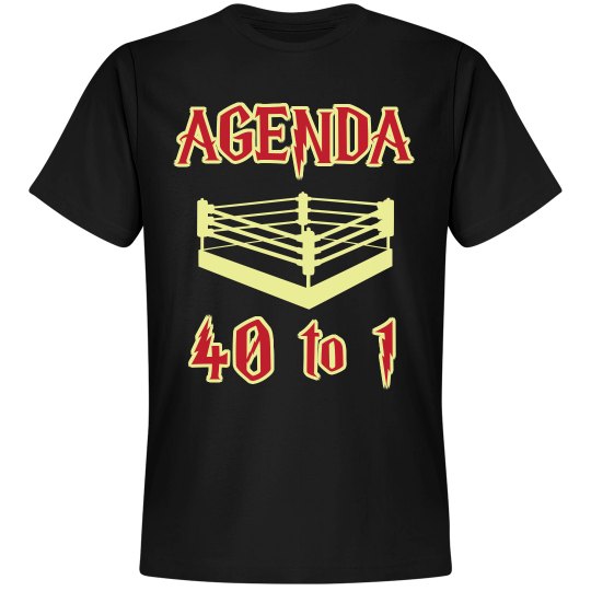 AGENDA 40 TO 1 AGENDA 40 TO 1