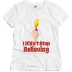 I Didn't Stop Believing