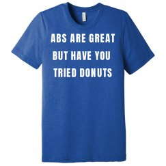 Abs are Great But Have You Tried Donuts