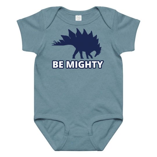 Be Mighty Kids Onesies Be Mighty Kids Onesies