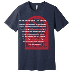 Ball is Life When...