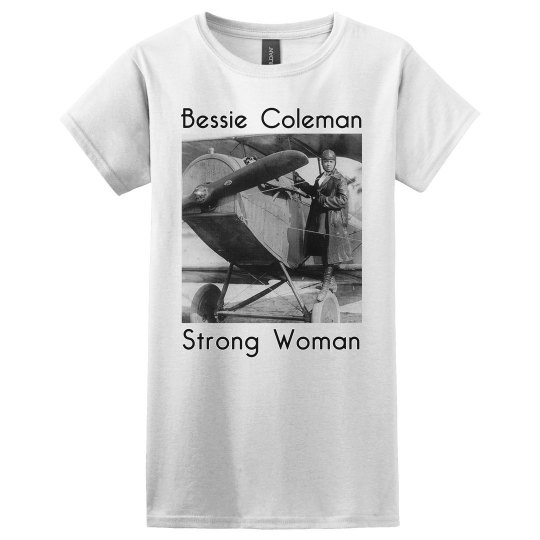 Bessie Coleman - Strong Woman