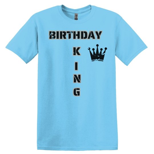 Birthday King Tee Birthday King Tee