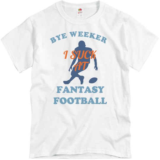 BYE WEEKER BYE WEEKER