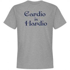 Cardio is Hardio Fitness Shirt