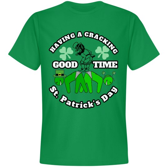 Cracking Good Time St. Patrick's Day Tee Cracking Good Time St. Patrick's Day Tee