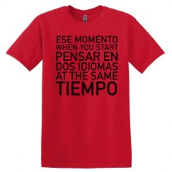 Ese Momento Shirt